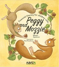 Financial literacy for children with Peggy and Mozzie - Book Two - ������ �����