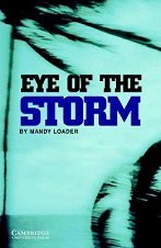 Cambridge English Readers - ���� 3: Lower/Intermediate Eye of the Storm - �����