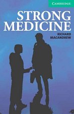 Cambridge English Readers - ���� 3: Lower/Intermediate Strong Medicine - �����