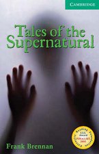 Cambridge English Readers - ���� 3: Lower/Intermediate Tales of the Supernatural - �����