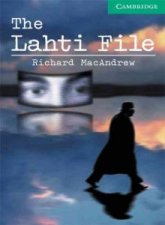 Cambridge English Readers - ���� 3: Lower/Intermediate The Lahti File - �����