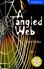 Cambridge English Readers - ���� 5: Upper - Intermediate A Tangled Web - �����