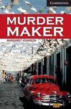 Cambridge English Readers - ���� 6: Advanced Murder Maker - �����