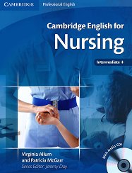 Cambridge English for Nursing: ������ ���� �� ��������� ���� ���� B1 - B2: �������  �� ���������� ������ + 2 CD's - �����