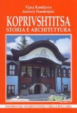 Koprivshtitsa - storia e architettura - �����