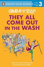 Penguin Young Readers - level 3: Charlie and the Chocolate Factory: They All Come Out in the Wash - �����