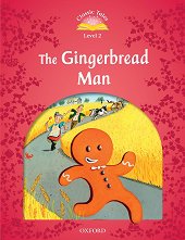 Classic Tales - ���� 2 (A1+): The Gingerbread Man Second Edition - ������ �����