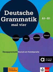 Deutsche Grammatik mal vier - ���� A1 - B1: ��������� �� ������ ���� - �������