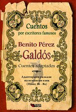 Cuentos por escritores famosos: Benito Perez Galdos - Cuentos adaptados - �����