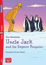 Uncle Jack and the Emperor Penguins - Beginner A1.1 - ������ �����