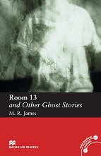 Macmillan Readers - Elementary: Room 13 and Other Ghost Stories - �����