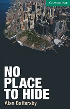 Cambridge English Readers - ���� 3: Lower/Intermediate No Place to Hide - �����