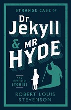 Strange Case of Dr Jekyll and Mr Hyde and Other Stories - �����