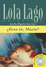 Lola Laģo Detective ���� B1: ¿Eres tu, María? - ������ ��������