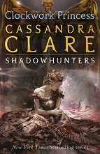 The Infernal Devices - book 3: Clockwork Princess - �����