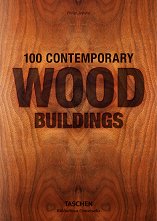 100 Contemporary Wood Buildings - �����