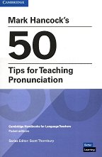 Mark Hancock's 50 Tips for Teaching Pronunciation: ����������� �� �������� �� ������������� - ��������