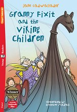 Granny Fixit and the Viking Children - Absolute Beginner Pre-A1 - ������ �����