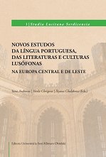 Novos estudos da lingua portuguesa, das literaturas e culturas lusofonas na Europa Central e de Leste - �����