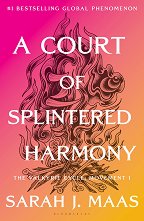 ���� �� ���� � ����� - ����� 6: A Court of Splintered Harmony (��������� �������) - �����