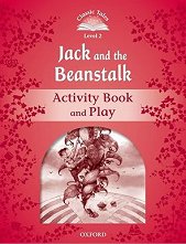 Classic Tales - ���� 2 (A1+): Jack and the Beanstalk Activity Book and Play Second Edition - ������ �����